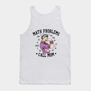 Math problem call mom Tank Top